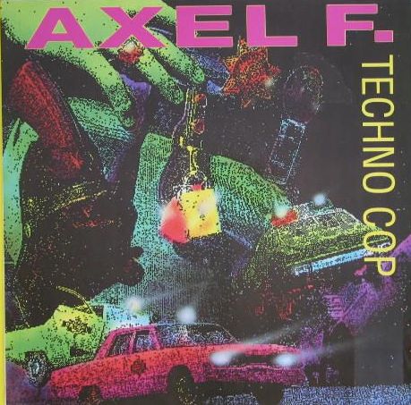 Techno Cop – Axel F.
